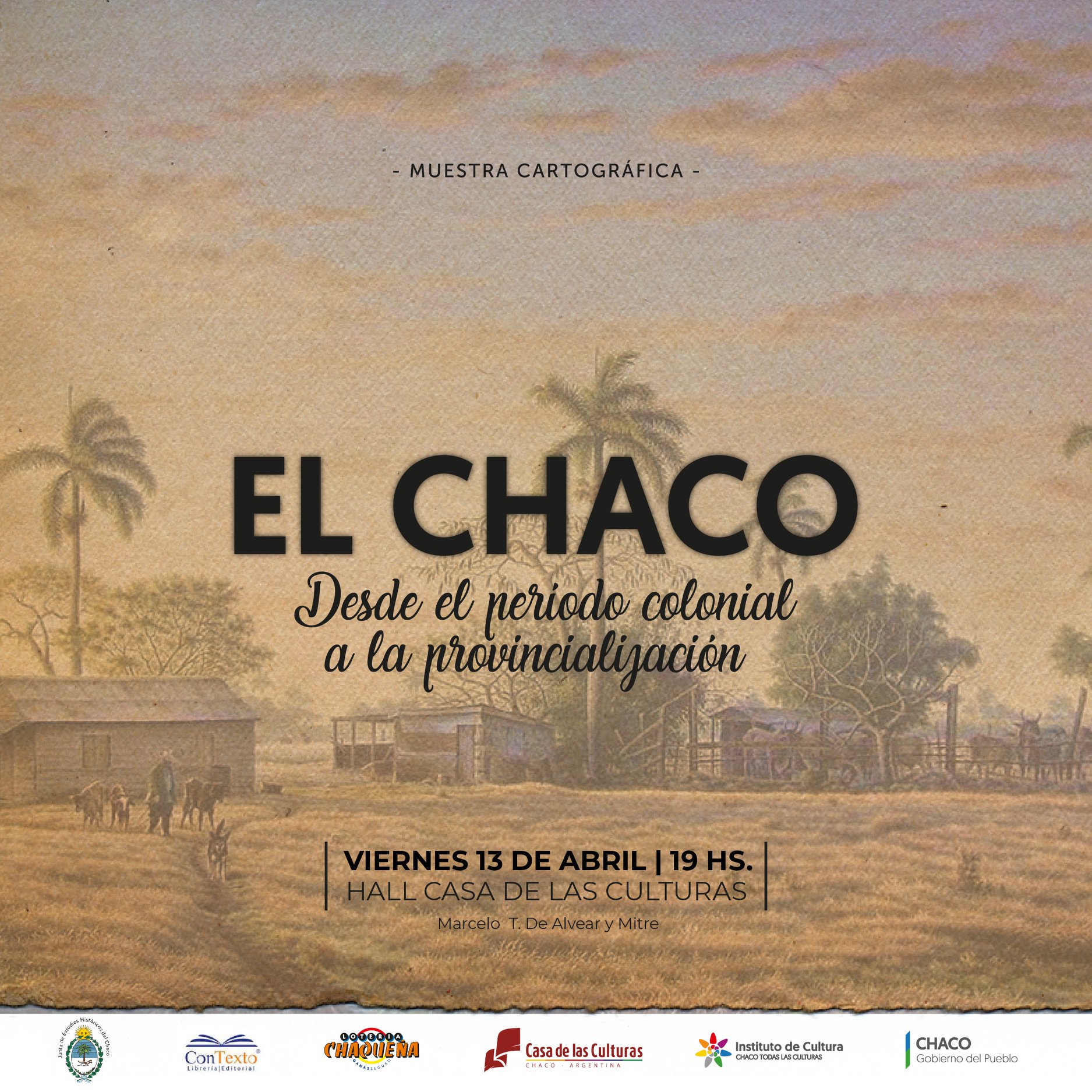 Muestra cartográfica - El Chaco desde el período colonial hasta la provicnialización